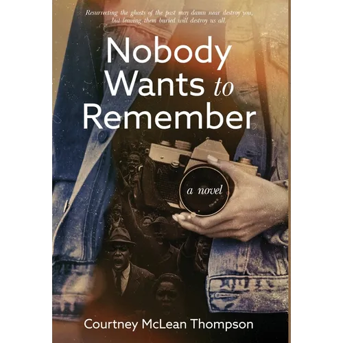 Nobody Wants to Remember