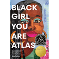 Black Girl You Are Atlas