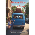 Military Kids: On the Move