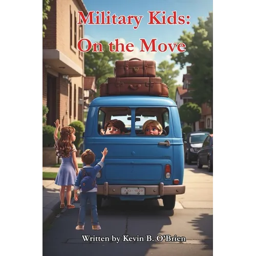 Military Kids: On the Move