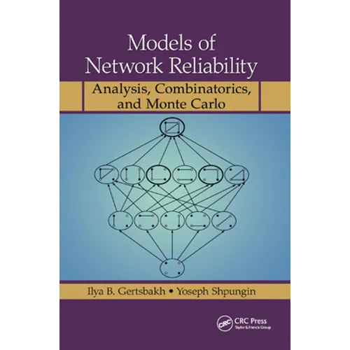 Models of Network Reliability: Analysis, Combinatorics, and Monte Carlo