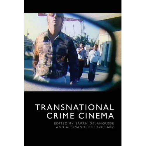 Transnational Crime Cinema