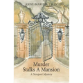 Murder Stalks A Mansion: A Newport Mystery