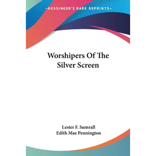 Worshipers Of The Silver Screen