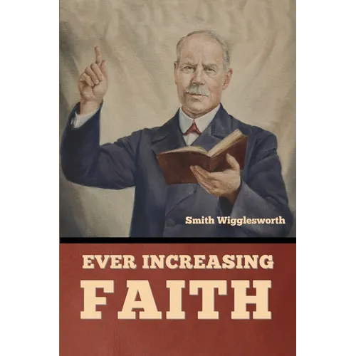 Ever Increasing Faith