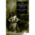 The Musician as Entrepreneur, 1700-1914: Managers, Charlatans, and Idealists