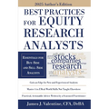 Best Practices for Equity Research Analysts: Essentials for Buy-Side and Sell-Side Analysts