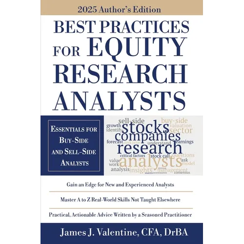 Best Practices for Equity Research Analysts: Essentials for Buy-Side and Sell-Side Analysts
