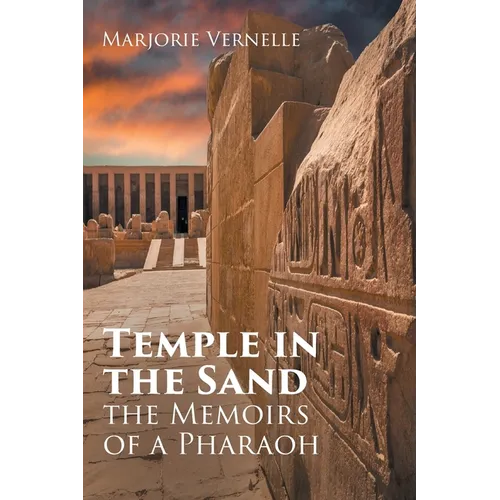 Temple in the Sand: The Memoirs of a Pharaoh