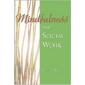Mindfulness and Social Work
