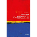 Applied Mathematics: A Very Short Introduction