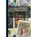 Records Of Salem Witchcraft: Copied From The Original Documents; Volume 1