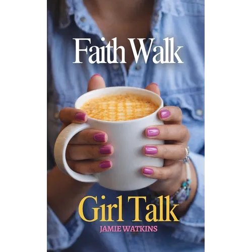 Faith Walk Girl Talk