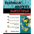 Technical Analysis Demystified: A Self-Teaching Guide