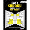Easy Sudoku Puzzle Book For Adults: 200 Large Print Puzzles with Answer Designed to Improve Brain Activity & Promote Logical Mind