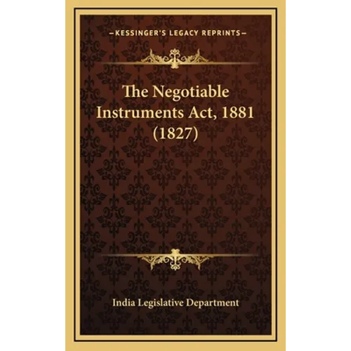 The Negotiable Instruments Act, 1881 (1827)