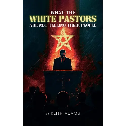 What the White Pastors Are Not Telling Their People