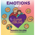 Emotions of a Super Sibling