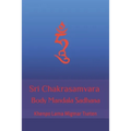 Sri Chakrasamvara Body Mandala Sadhana