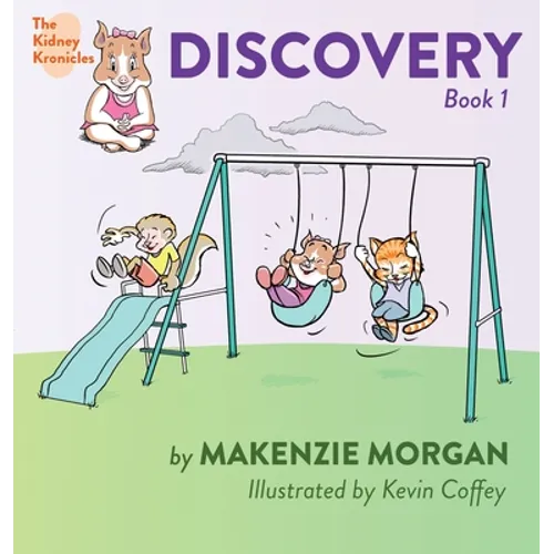 The Kidney Kronicles: Discovery