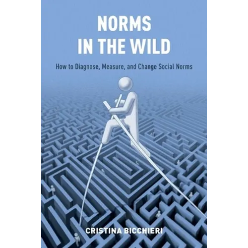 Norms in the Wild: How to Diagnose, Measure, and Change Social Norms
