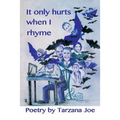 It Only Hurts When I Rhyme