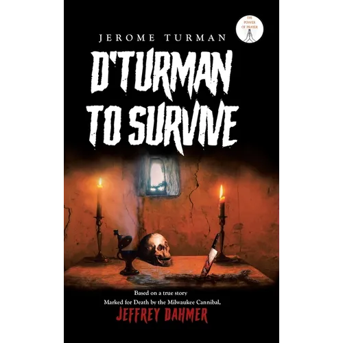 D'Turman To Survive: Jeffrey Dahmer
