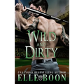 Wild And Dirty