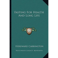Fasting For Health And Long Life