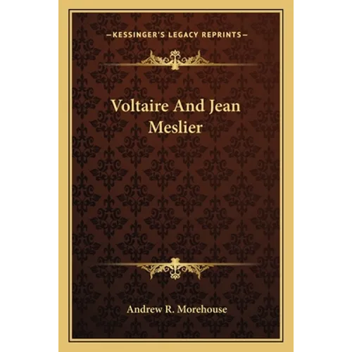 Voltaire And Jean Meslier