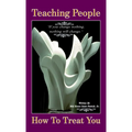 Teaching People How to Treat You, If you change nothing, nothing will change