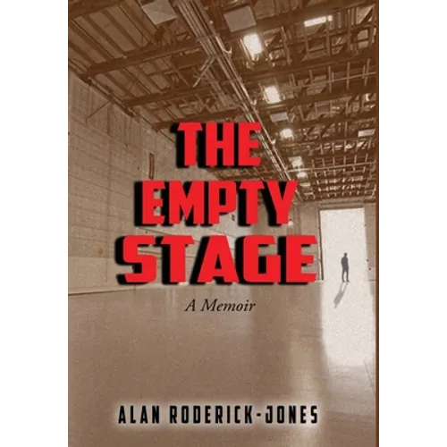 The Empty Stage: A Memoir