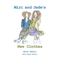 Miri and Jade's New Clothes