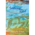 Seeking the Hiding God: A Personal Theological Essay