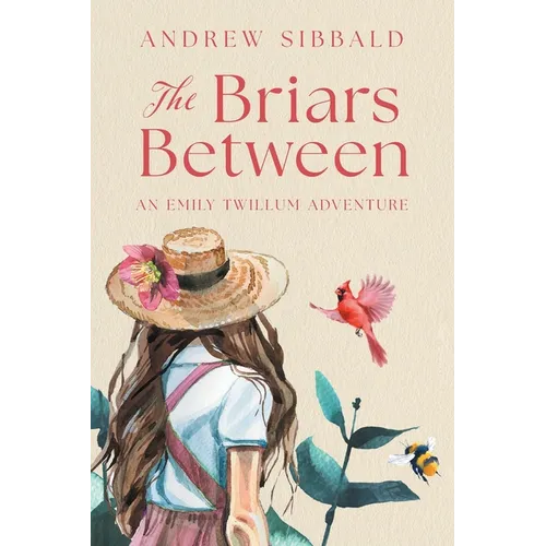 The Briars Between: An Emily Twillum Adventure