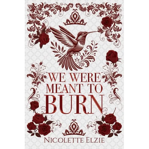 We Were Meant to Burn