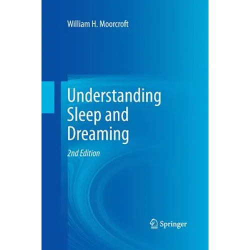 Understanding Sleep and Dreaming