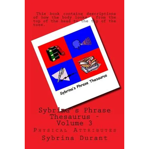 Sybrina's Phrase Thesaurus: Physical Attributes