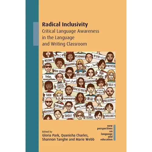 Radical Inclusivity: Critical Language Awareness in the Language and Writing Classroom