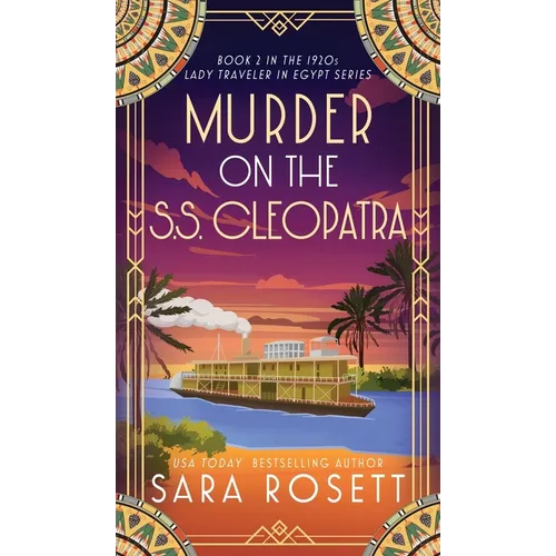 Murder on the S.S. Cleopatra: Luxury, lies, and murder on the Nile