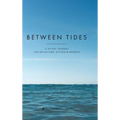 Between Tides: A 90-Day Journal for Reflection, Action & Growth