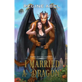 I Married A Dragon