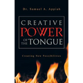 Creative Power of the Tongue: Creating New Possibilities