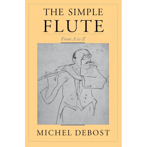 The Simple Flute: From A to Z