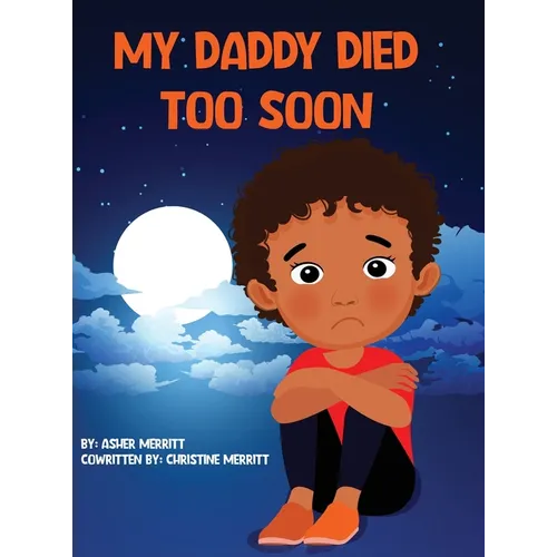My Daddy Died Too Soon