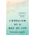 Liberalism as a Way of Life