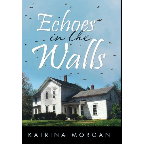 Echoes in the Walls