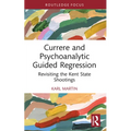 Currere and Psychoanalytic Guided Regression: Revisiting the Kent State Shootings
