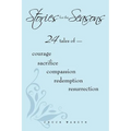 Stories for the Seasons: 24 Tales of -- Courage Sacrifice Compassion Redemption Resurrection
