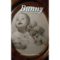 Bunny: Based on a True Story